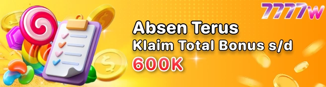 7777W Bonus Absen